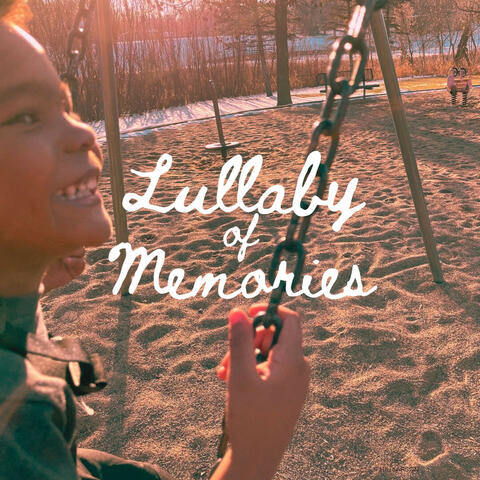Lullaby of Memories