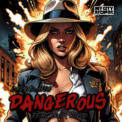 Dangerous