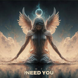 Need you