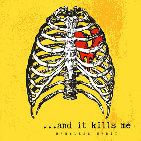 ...and it kills me