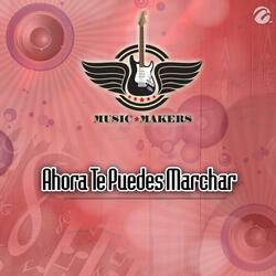 Ahora Te Puedes Marchar