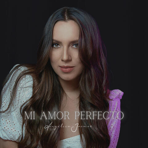 Mi Amor Perfecto