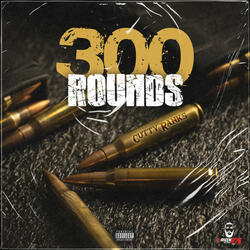 300 Rounds