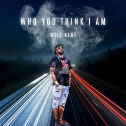 Who You Think I Am