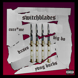 SWITCHBLADES!
