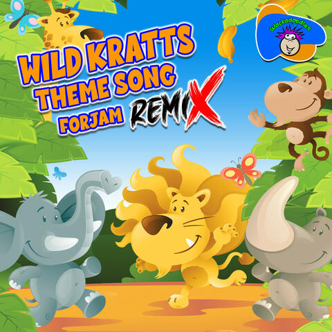 Wild Kratts Theme Song