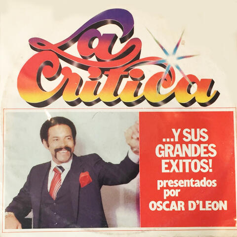 La Crítica ...Y Sus Grandes Éxitos!