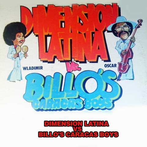 Dimension Latina vs. Billo's Caracas Boys
