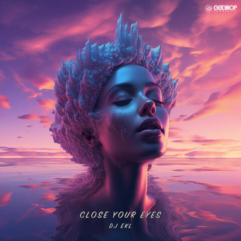 Close Your Eyes