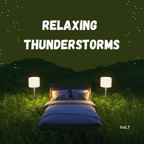 Relaxing Thunderstorms
