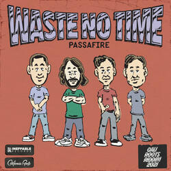 Waste No Time