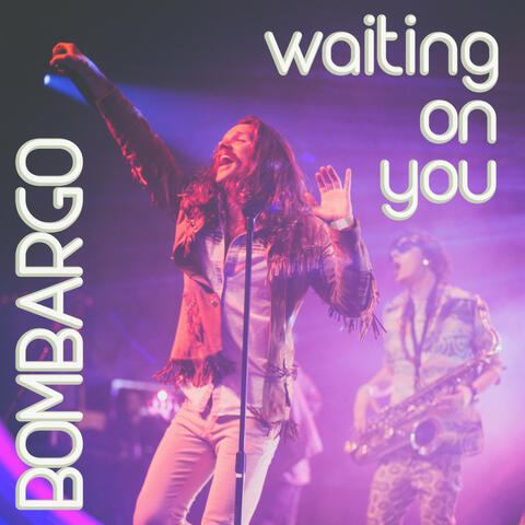 Waiting on You