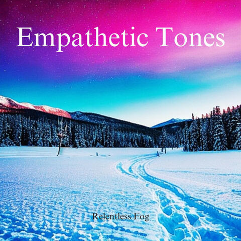 Empathetic Tones