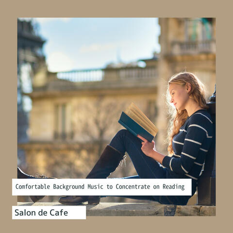 Comfortable Background Music to Concentrate on Reading