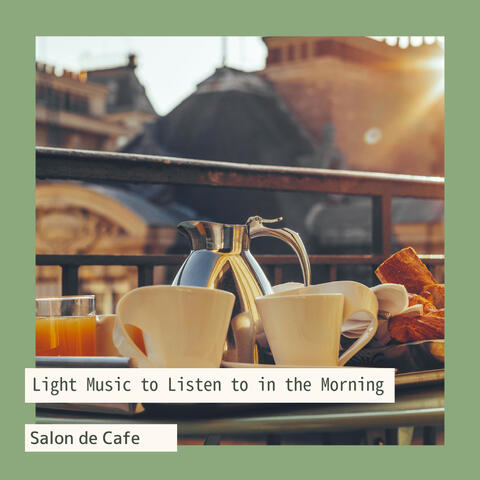 Light Music to Listen to in the Morning