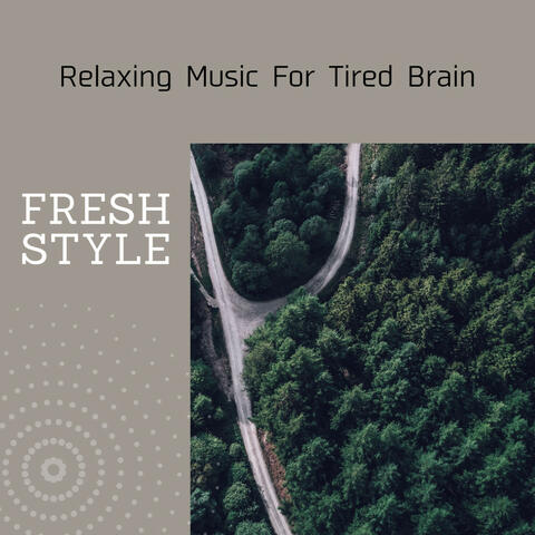 Relaxing Music For Tired Brain