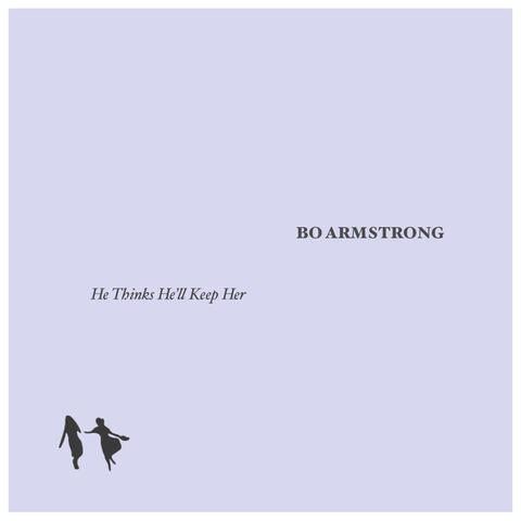 He Thinks He'll Keep Her