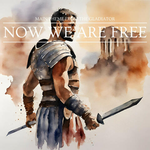 Now We Are Free