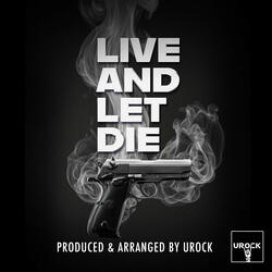 Live And Let Die