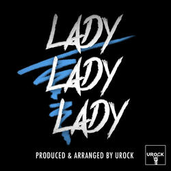 Lady, Lady, Lady