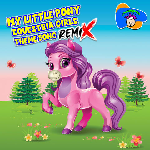 My Little Pony Equestria Girls Theme Song