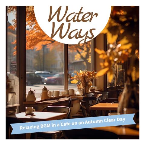 Relaxing BGM in a Cafe on an Autumn Clear Day
