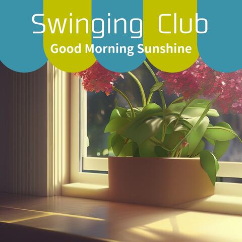 Good Morning Sunshine