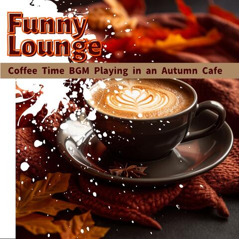 Coffee Time BGM Playing in an Autumn Cafe