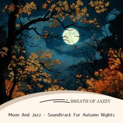 Jazzing The Moonlight Glow