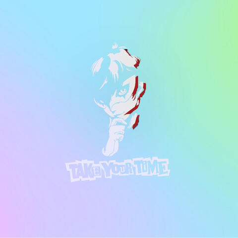 Take Your Time