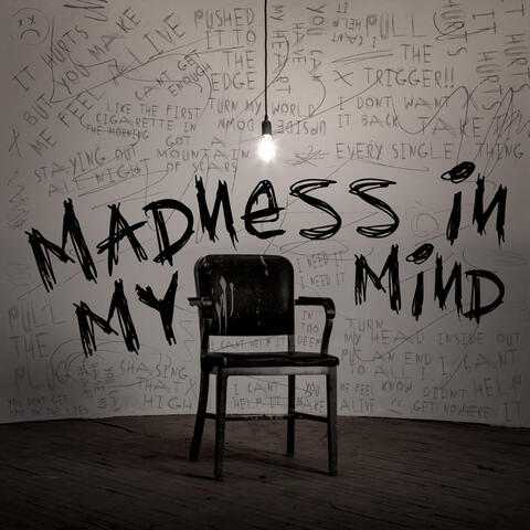 Madness In My Mind