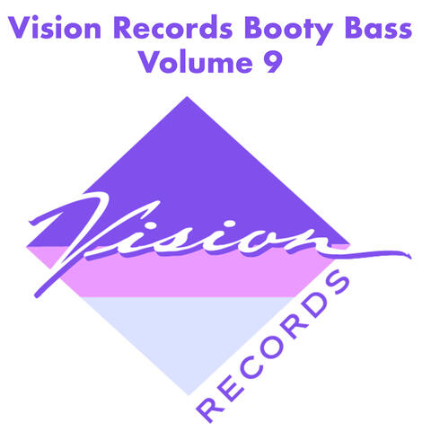 Vision Records Booty Bass, Vol. 9