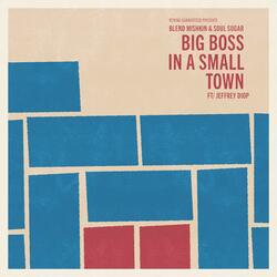 Big Boss in a Small Town