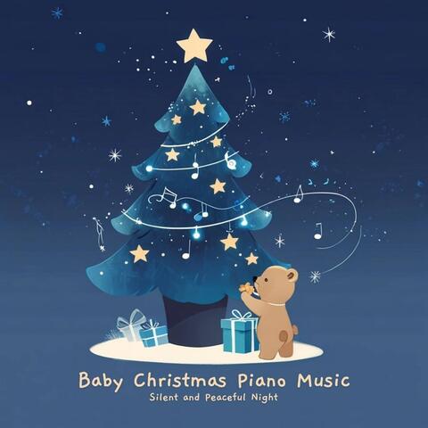 Baby Christmas Piano Music Silent and Peaceful Night