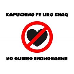 No Quiero Enamorarme