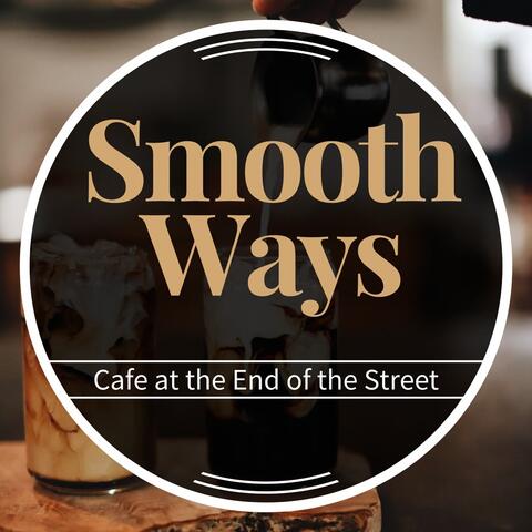 Cafe at the End of the Street