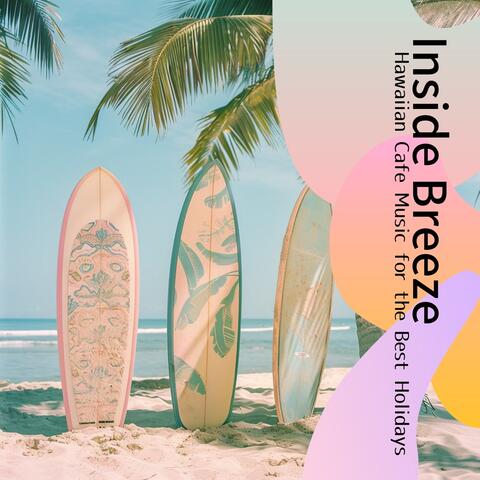 Hawaiian Cafe Music for the Best Holidays