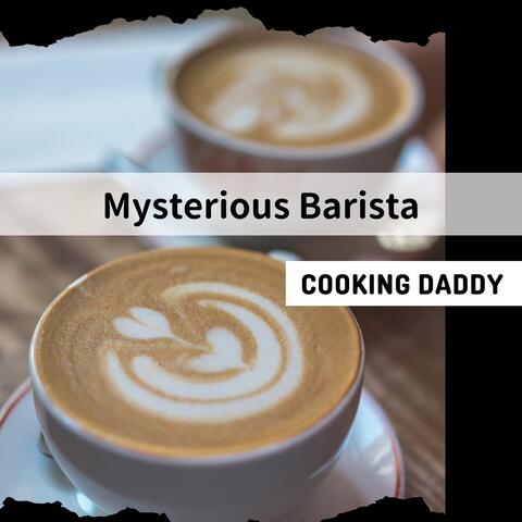 Mysterious Barista