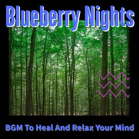 BGM To Heal And Relax Your Mind