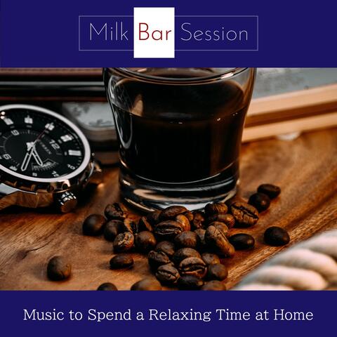 Music to Spend a Relaxing Time at Home