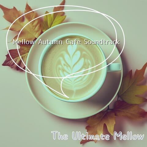 Mellow Autumn Cafe Soundtrack