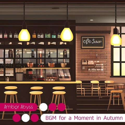 BGM for a Moment in Autumn