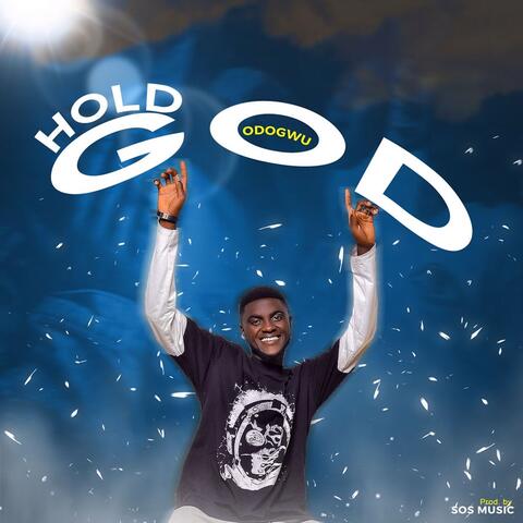 Hold God
