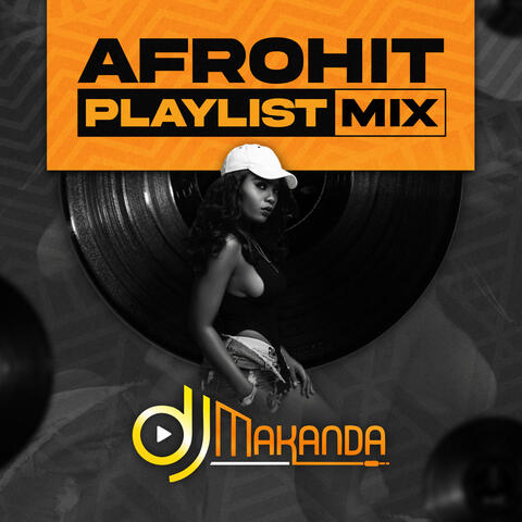 Afrohit Playlist Mix