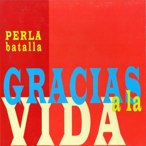 Gracias a la Vida