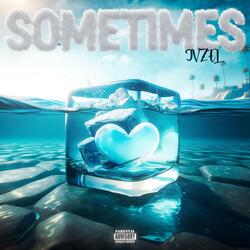 Sometimes