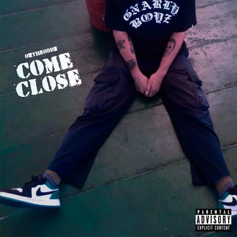 Come Close