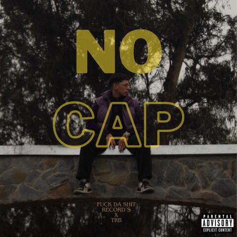 NO CAP