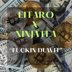 FUCKIN DUWIT
