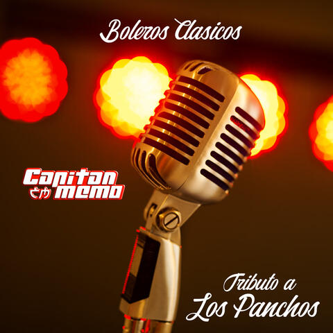 Boleros Clasicos, Tributo a Los Panchos